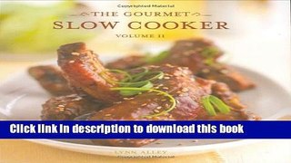 Ebook Gourmet Slow Cooker, Vol. 2: Regional Comfort-Food Classics Free Online