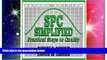 Full [PDF] Downlaod  SPC Simplified: Practical Steps to Quality  READ Ebook Online Free