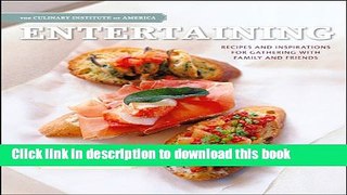 Ebook Entertaining: Recipes and Inspirations for Gathering with Family and Friends Full Online