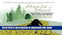 Books Heels of Steel: Surviving   Thriving in the Corporate World Full Online