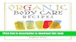 Books Organic Body Care Recipes: 175 Homemade Herbal Formulas for Glowing Skin   a Vibrant Self