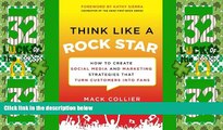 Must Have PDF  Think Like a Rock Star: How to Create Social Media and Marketing Strategies that