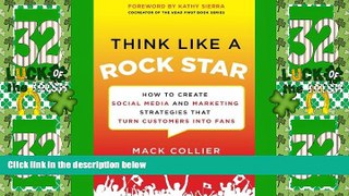 Must Have PDF  Think Like a Rock Star: How to Create Social Media and Marketing Strategies that