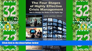 Big Deals  The Four Stages of Highly Effective Crisis Management: How to Manage the Media in the