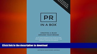 FAVORIT BOOK PR In A Box: Creating a Buzz Around Your Brand READ PDF BOOKS ONLINE