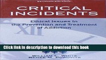 Books Critical Incidents: Ethical Issues in the Prevention and Treatment of Addiction Free Online