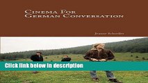 Ebook Cinema for German Conversation (Foreign Language Cinema) Full Online