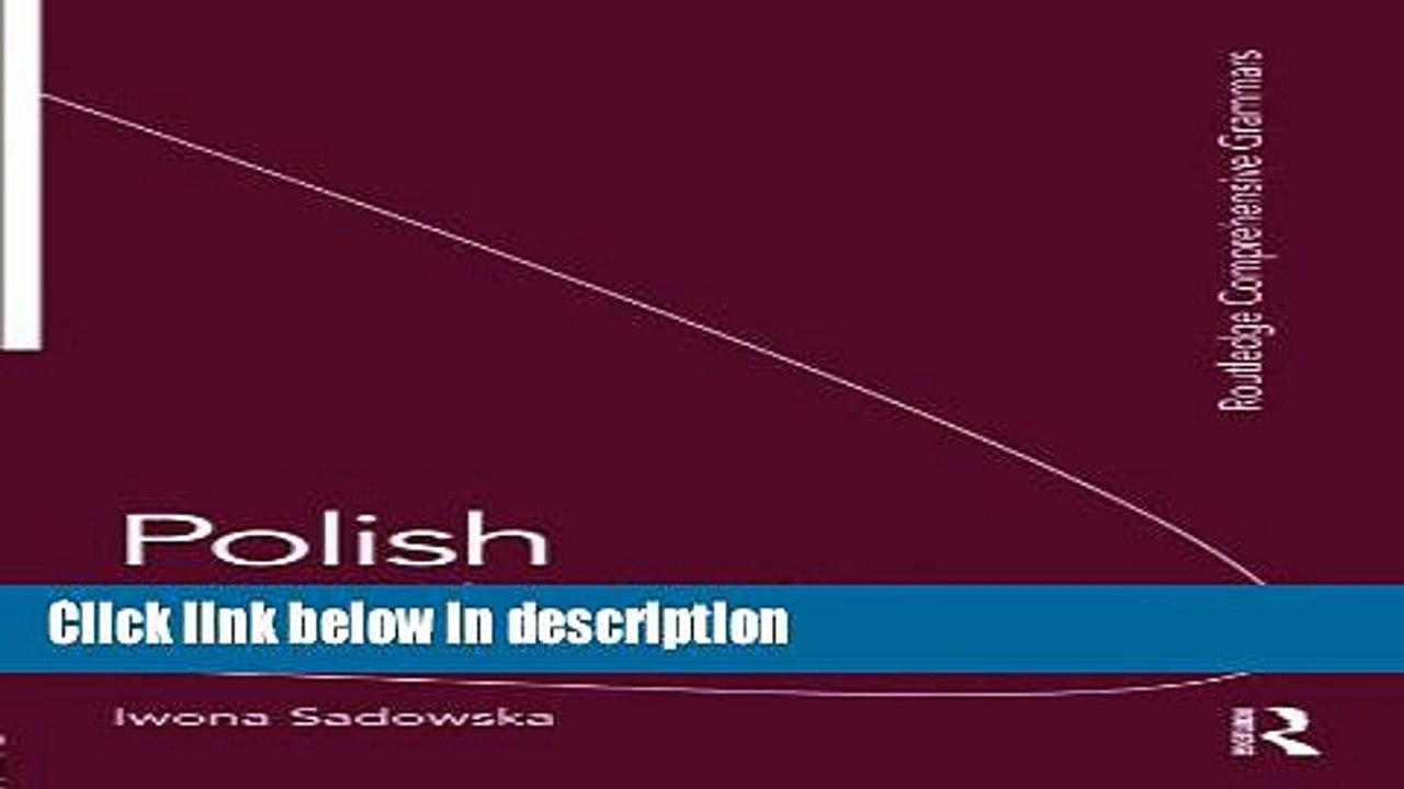 Ebook Polish: A Comprehensive Grammar (Routledge Comprehensive Grammars) Free Online