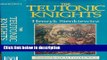 Books The Teutonic Knights Full Download