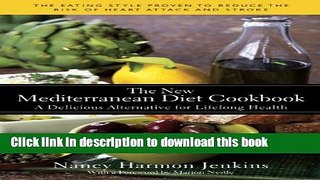 Ebook The New Mediterranean Diet Cookbook: A Delicious Alternative for Lifelong Health Free Online