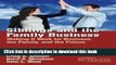 Books Siblings and the Family Business: Making it Work for Business, the Family, and the Future