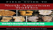 Books Field Guide to North American Truffles: Hunting, Identifying, and Enjoying the World s Most