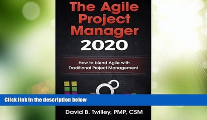 Must Have  The Agile Project Manager 2020: How to blend Agile with Traditional Project Management