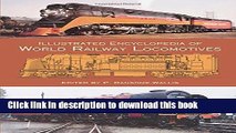 Download  Illustrated Encyclopedia of World Railway Locomotives (Dover Transportation)  Free Books