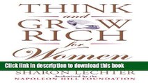 Books Think and Grow Rich for Women: Using Your Power to Create Success and Significance Full