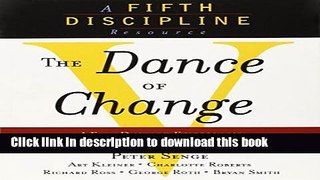Ebook The Dance of Change: The challenges to sustaining momentum in a learning organization Free