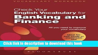 Ebook Check Your English Vocabulary for Banking   Finance: All you need to improve your vocabulary