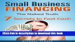 Ebook Small Business: Small Business Financing - 7 Ways to Raise Cash Fast with Business Loans!