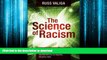 EBOOK ONLINE  The Science of Racism: And Everything Else the 