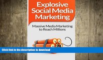 FAVORIT BOOK Social Media Marketing: Explosive Social Media Marketing  And Social Media Strategy