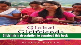 Books Global Girlfriends: How One Mom Made It Her Business to Help Women in Poverty Worldwide Free