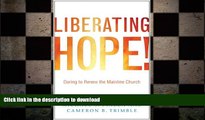 EBOOK ONLINE  Liberating Hope!: Daring to Renew the Mainline Church  BOOK ONLINE