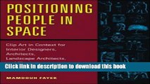 Ebook Positioning People in Space: Clip Art in Content for Architects and Designers Free Online