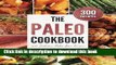 Ebook Paleo Cookbook: 300 Delicious Paleo Diet Recipes Full Online