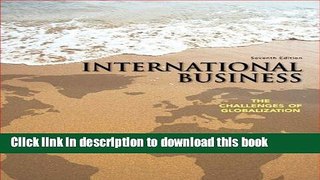 Ebook International Business: The Challenges of Globalization (7th Edition) Free Online