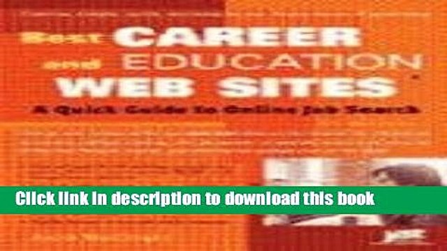[Read PDF] Best Career and Education Web Sites: A Quick Guide to Online Job Search (Best Career