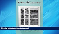 FREE PDF  Mothers of Conservatism: Women and the Postwar Right (Politics and Society in Modern