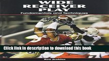 [Read PDF] Wide Receiver Play: Fundamentals and Techniques Ebook Free