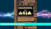 FAVORIT BOOK Branding in Asia: The Creation, Development, and Management of Asian Brands for the