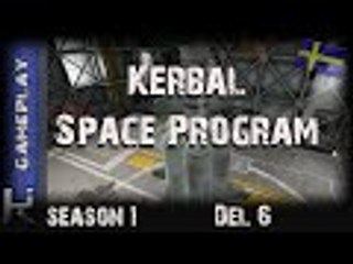 Kerbal Space Program S1 Del 6