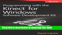 Ebook Programming with the Kinect for Windows Software Development Kit Free Online