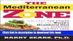 Books The Mediterranean Zone: Unleash the Power of the World s Healthiest Diet for Superior Weight