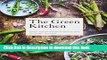 Books The Green Kitchen: Delicious and Healthy Vegetarian Recipes for Every Day Free Online