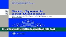 Ebook Text, Speech and Dialogue: 6th International Conference, TSD 2003, CeskÃ© Budejovice, Czech