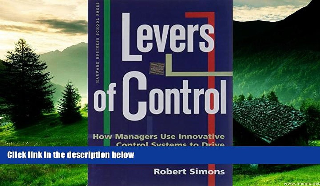 READ FREE FULL  Levers of Control: How Managers Use Innovative Control Systems to Drive Strategic