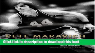 [Read PDF] Pete Maravich: The Authorized Biography of Pistol Pete Download Online