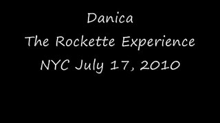 Danica - The Rockette Experience NYC July 17, 2010