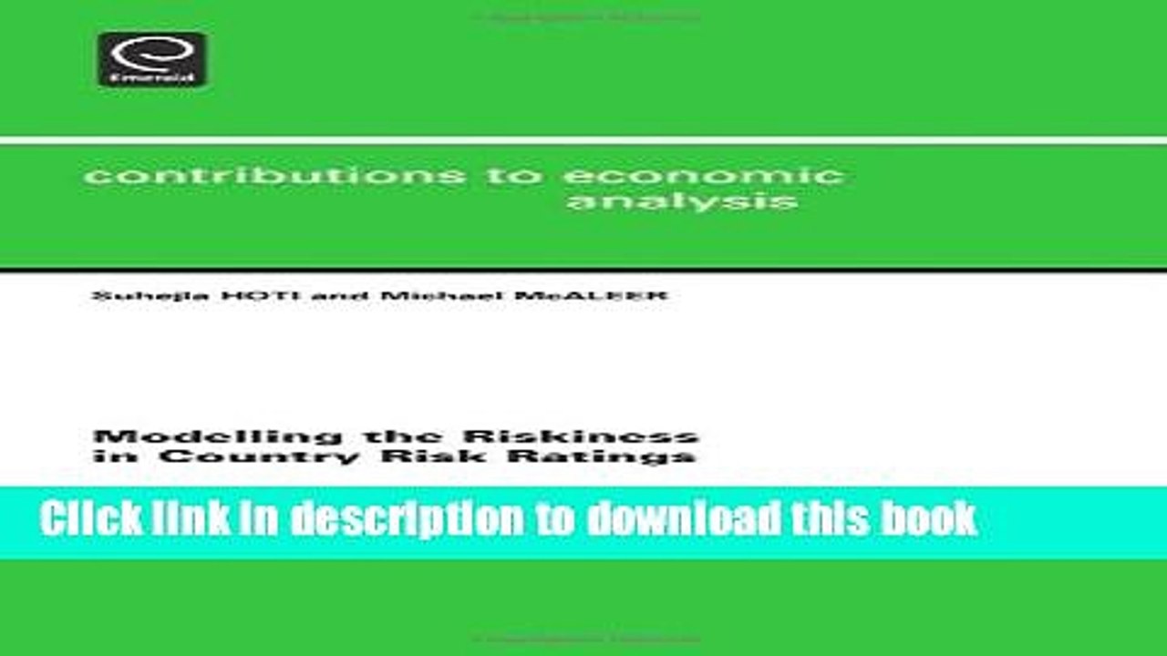 [Download] Modelling the Riskiness in Country Risk Ratings (Contributions to Economic Analysis)
