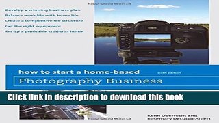 Books How to Start a Home-Based Photography Business Full Online