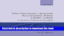 [Read  e-Book PDF] The German-Jewish Economic Elite 1820-1935 : A Socio-Cultural Profile Free Books