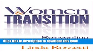 Books Women and Transition: Reinventing Work and Life Full Online