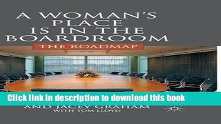 Ebook A Woman s Place is in the Boardroom: The Roadmap Free Online