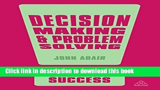 [Read PDF] Decision Making and Problem Solving (Creating Success) Ebook Free
