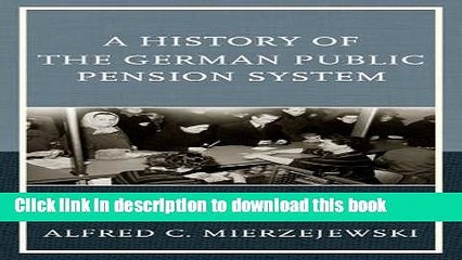 [PDF] A History of the German Public Pension System: Continuity amid Change  Read Online