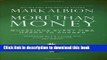 [Read PDF] More Than Money: Questions Every MBA Needs to Answer: Redefining Risk and Reward for a