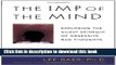 Books The Imp of the Mind: Exploring the Silent Epidemic of Obsessive Bad Thoughts Full Online